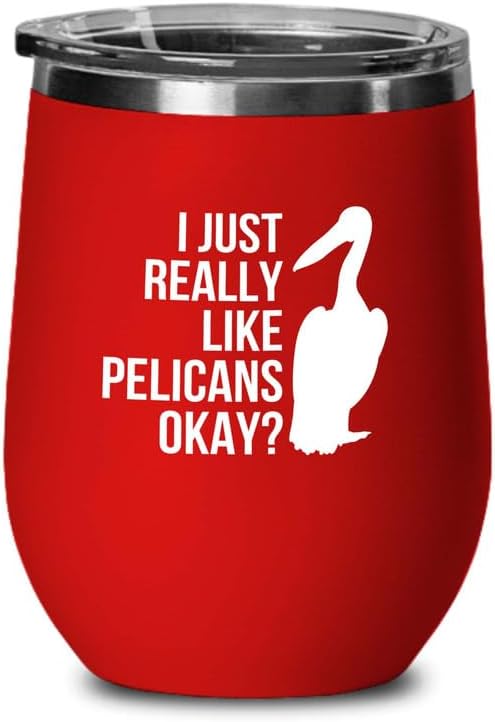 Birding Red Edition Wine Tumbler 12oz - Really like Pelicans - Bird Fe