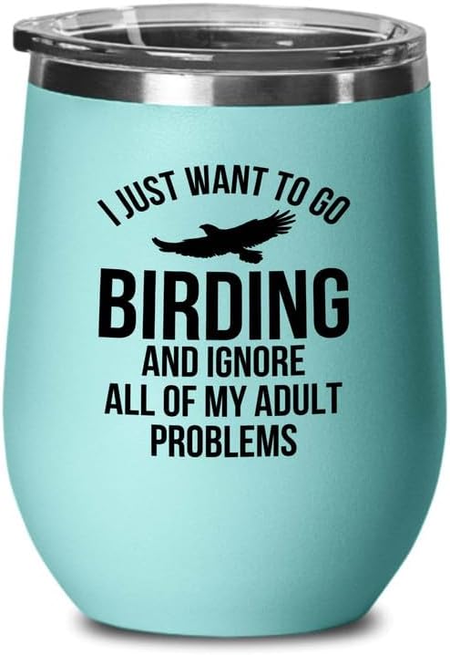 Birding Teal Edition Wine Tumbler 12oz - Go birding - Bird Feeder Backyard Birdwatcher Gifts Birding Bird Lover