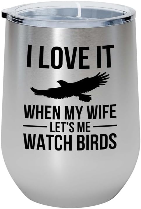 Birding Silver Edition Wine Tumbler 12oz - Lets me watch birds - Bird Feeder Backyard Birdwatcher Gifts Birding Bird Lover