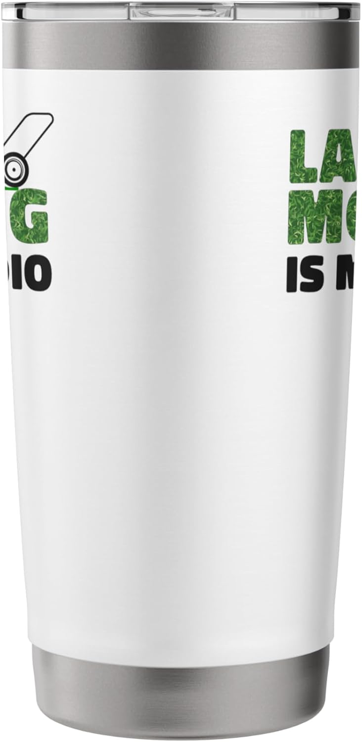 Lawn Mower Mowing Dad Father Landscaper Lawn Mowing Is My Stainless Steel Insulated Tumbler