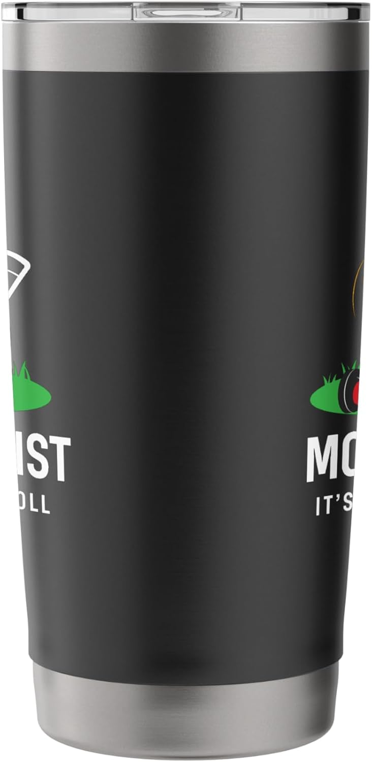 Mowologist It’s Just How I Roll Funny Lawn Care Humor Stainless Steel Insulated Tumbler