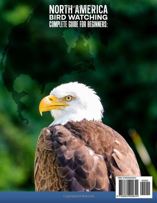 North America Birdwatching Complete Guide for Beginners: 200+ Species Updated with Color Illustrations, Bird Sounds for Every Species, Detailed Descriptions, and Simple Identification Techniques