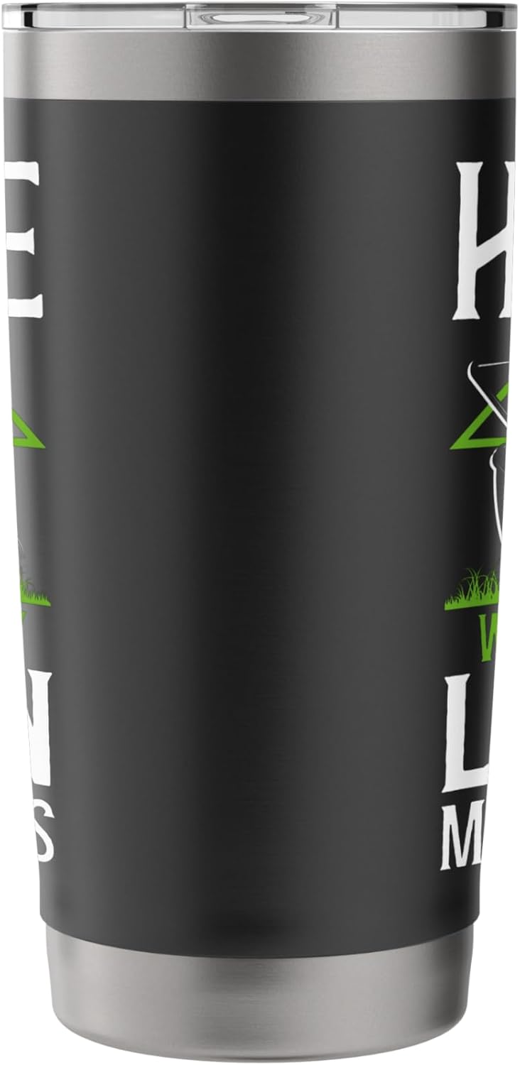 Lawn Mower Mowing Dad Father Landscaper Home Is Where My Stainless Steel Insulated Tumbler
