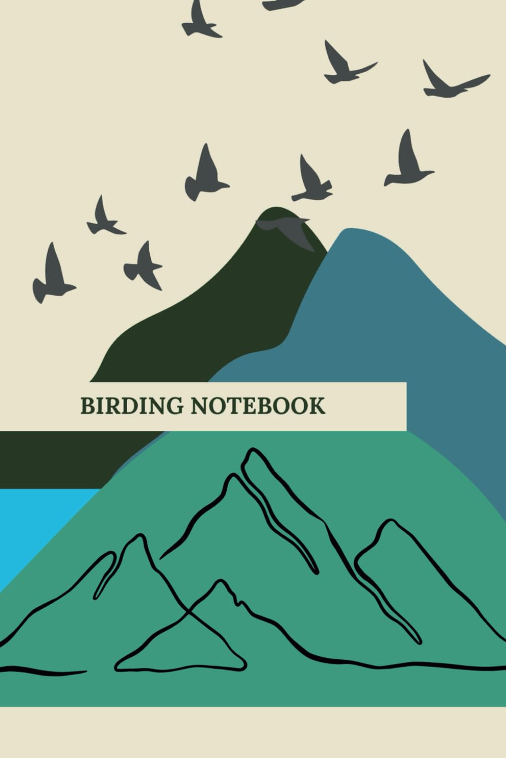 Birding Field Notebook: Bird Watching Log Book for Birders, Birdwatching Journal to Record Daily Sightings