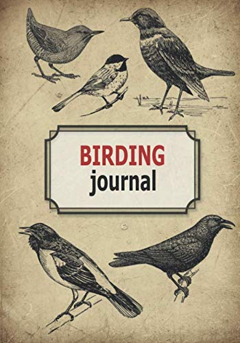 Birding Journal: Birdwatching Journal, Log Book, Diary, Notebook, Briders Handbook;