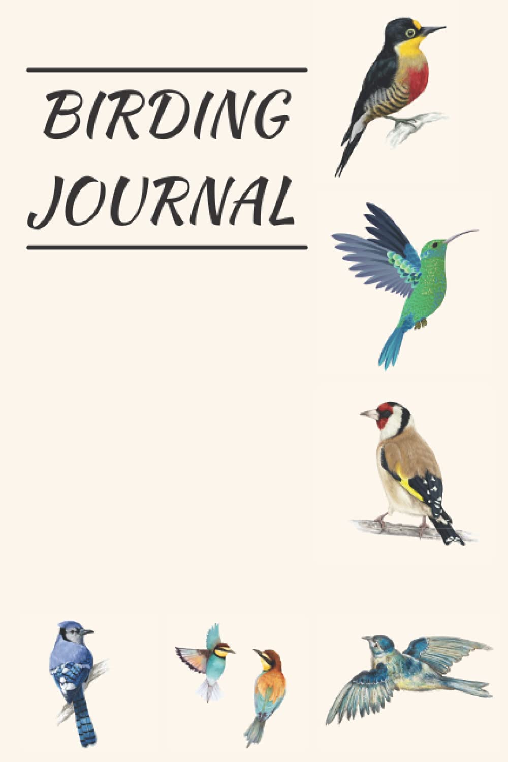 Birding Journal: Best Gift For Birds Lover | Birds Watcher Logbook | 6" x 9" inch