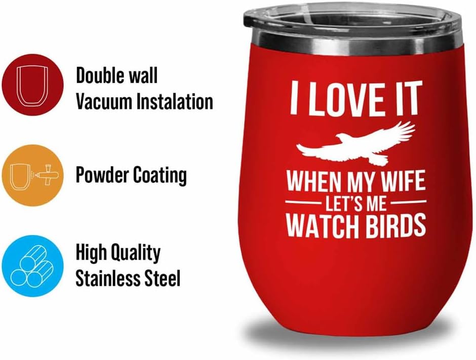 Birding Red Edition Wine Tumbler 12oz - Lets me watch birds - Bird Fee