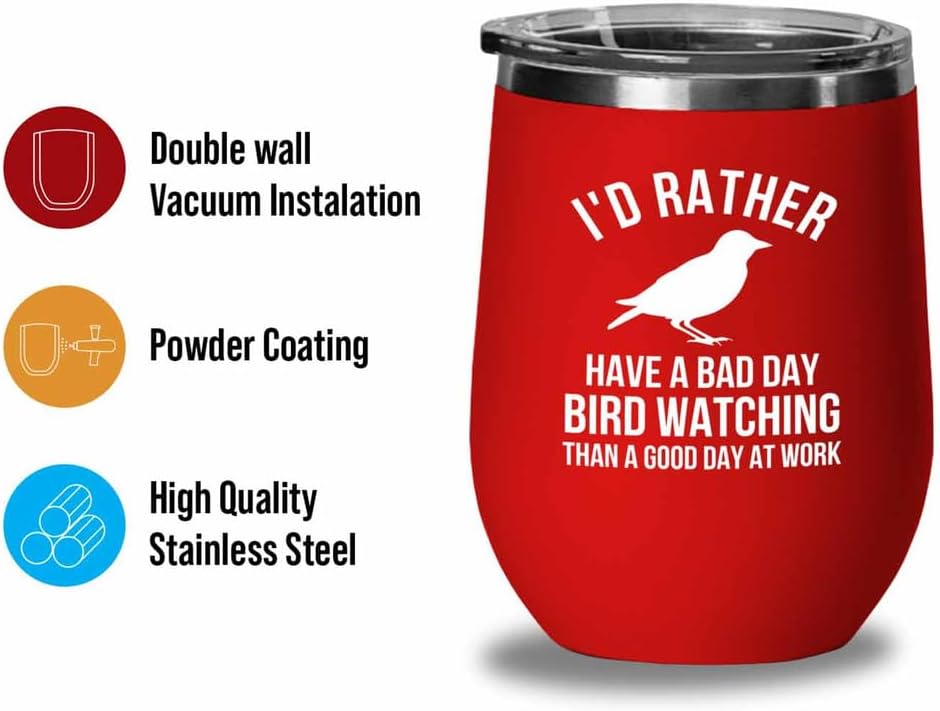 Birding Red Edition Wine Tumbler 12oz - Bad day bird watching - Bird Feeder Backyard Birdwatcher Gifts Birding Bird Lover