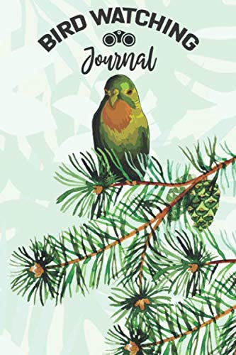 Bird Watching Journal: Bird Watching Notebook Log Book Gift For Birders, Birding Lovers. Identify and Record Sightings
