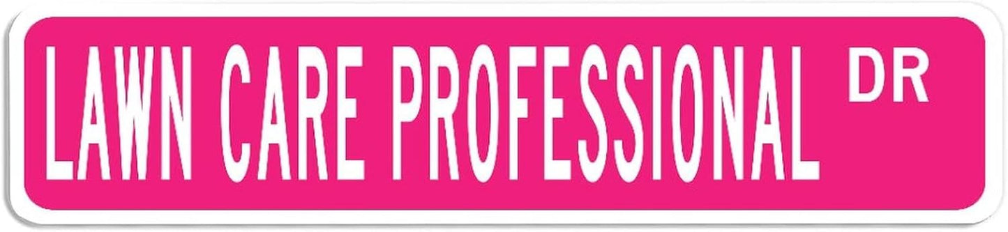 Lawn Care Professional Street Sign, Lawn Care Professional Occupation Quality Aluminum Road Sign, Lawn Care Professional Tin Sign for Cafe Bar Office Restaurant Man Cave Wall Plaque
