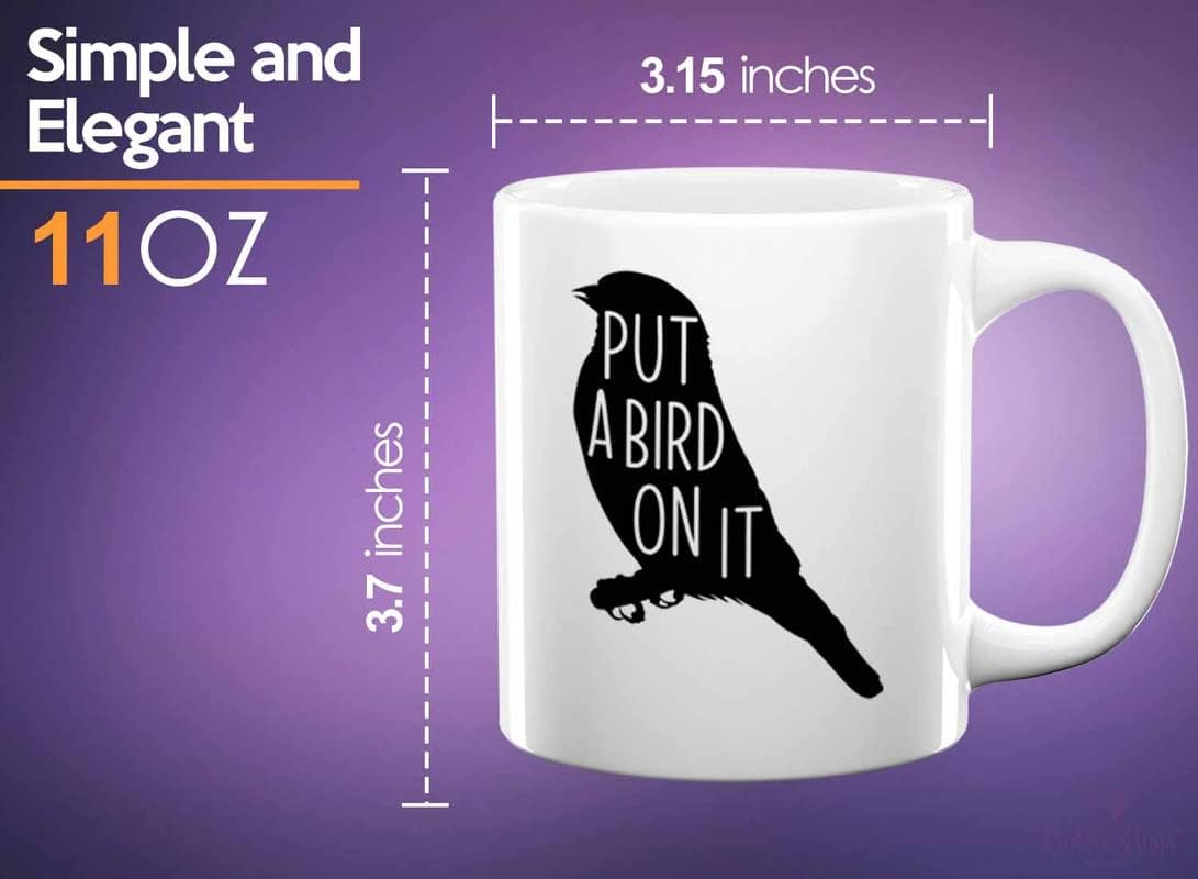 Bird Lover Coffee Mug 11oz White - Put a bird on it - Hummingbird Nest Cage Parrot Dad Gardening Outdoor Birdwatcher Feeder