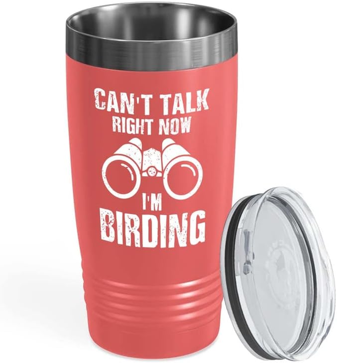 Bird Lover Coral Edition Viking Tumbler 20oz - Can't Talk Right Now - Hummingbird Nest Cage Parrot Dad Gardening Outdoor Birdwatcher Feeder