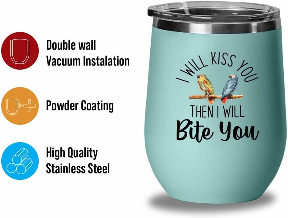 Bird Lover Teal Edition Wine Tumbler 12oz - Kiss then bite you - Hummingbird Nest Cage Parrot Dad Gardening Outdoor Birdwatcher Feeder