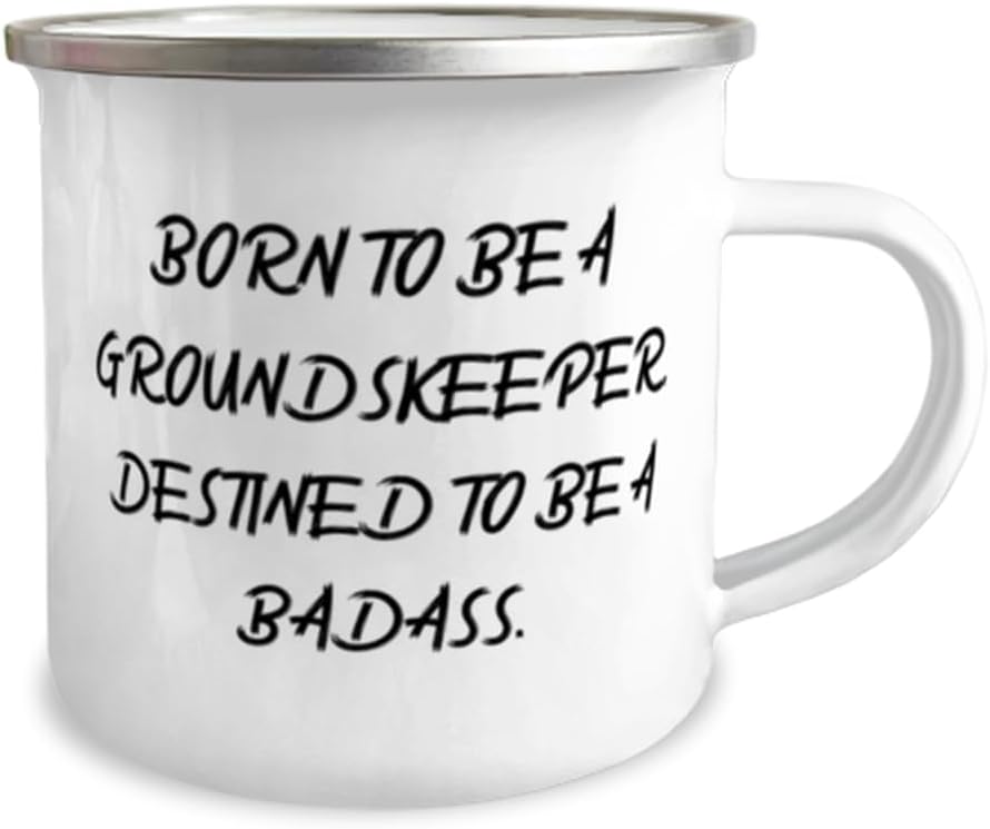 BORN TO BE A GROUNDSKEEPER, DESTINED TO BE A BADASS. 12oz Camper Mug, Groundskeeper Present From Colleagues, Fun For Men Women, Landscaping, Gardening, Lawn care, Yard work, Flowers, Trees, Shrubs