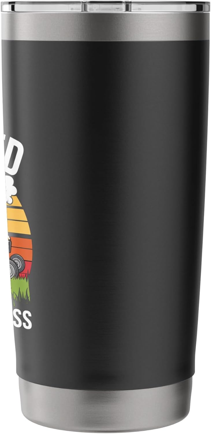 Funny Lawn Care Quote Gardening Enthusiast Stainless Steel Insulated Tumbler