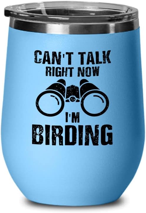 Bird Lover Blue Edition Wine Tumbler 12oz - Can't Talk Right Now - Hum