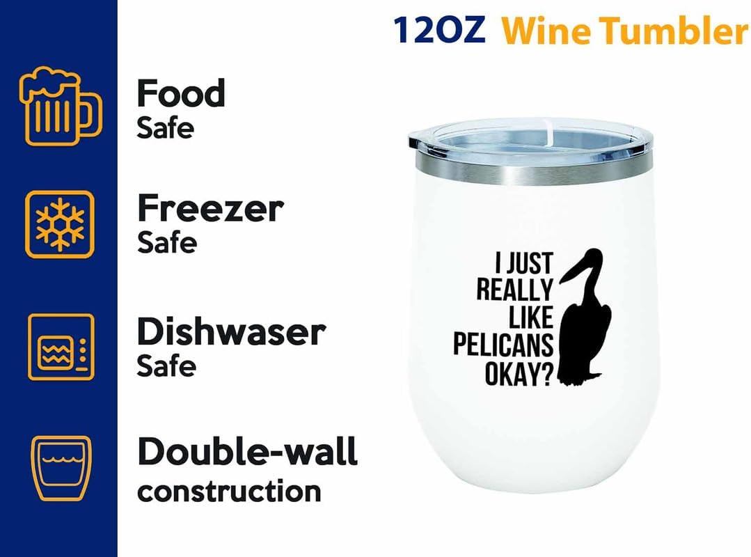 Birding White Edition Wine Tumbler 12oz - Really like Pelicans - Bird Feeder Backyard Birdwatcher Gifts Birding Bird Lover