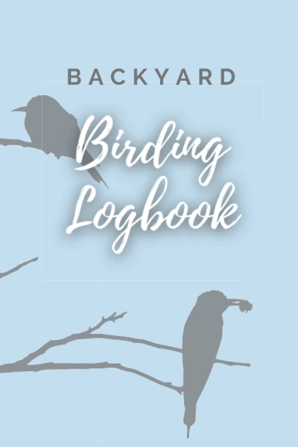 Backyard Birding Logbook