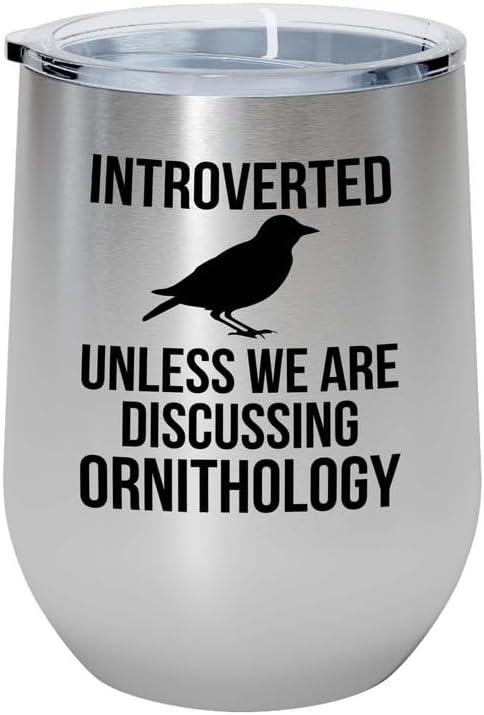 Birding Silver Edition Wine Tumbler 12oz - Introverted unless - Bird Feeder Backyard Birdwatcher Gifts Birding Bird Lover