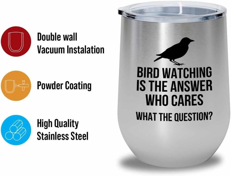 Birding Silver Edition Wine Tumbler 12oz - Bird watching is - Bird Feeder Backyard Birdwatcher Gifts Birding Bird Lover