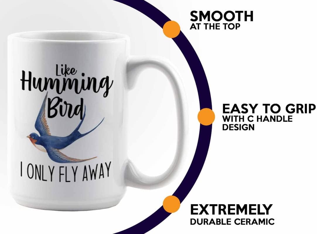 Bird Lover Coffee Mug 15oz White - Humming bird fly away - Hummingbird Nest Cage Parrot Dad Gardening Outdoor Birdwatcher Feeder