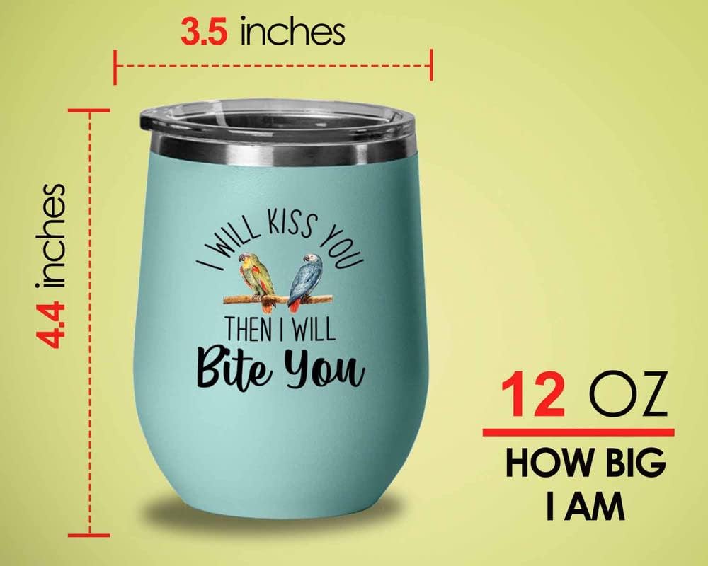 Bird Lover Teal Edition Wine Tumbler 12oz - Kiss then bite you - Hummingbird Nest Cage Parrot Dad Gardening Outdoor Birdwatcher Feeder