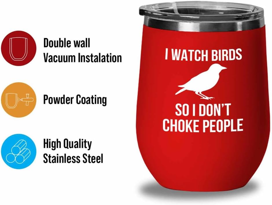 Birding Red Edition Wine Tumbler 12oz - I watch birds - Bird Feeder Ba