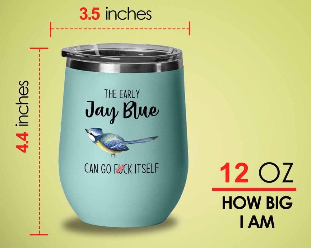 Bird Lover Teal Edition Wine Tumbler 12oz - Early jay blue go - Hummingbird Nest Cage Parrot Dad Gardening Outdoor Birdwatcher Feeder