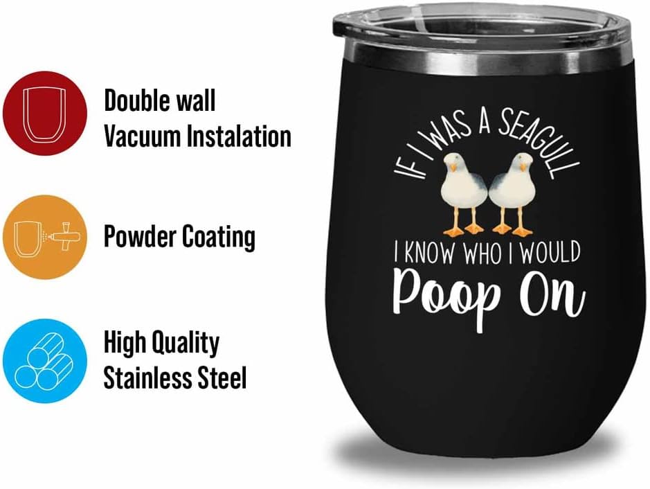 Bird Lover Black Edition Wine Tumbler 12oz - Seagull poop on - Humming