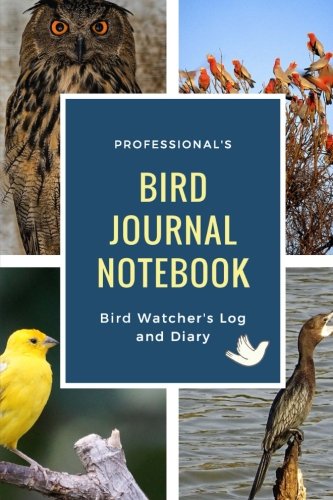 Bird Journal Notebook - Bird Watchers Log and Diary