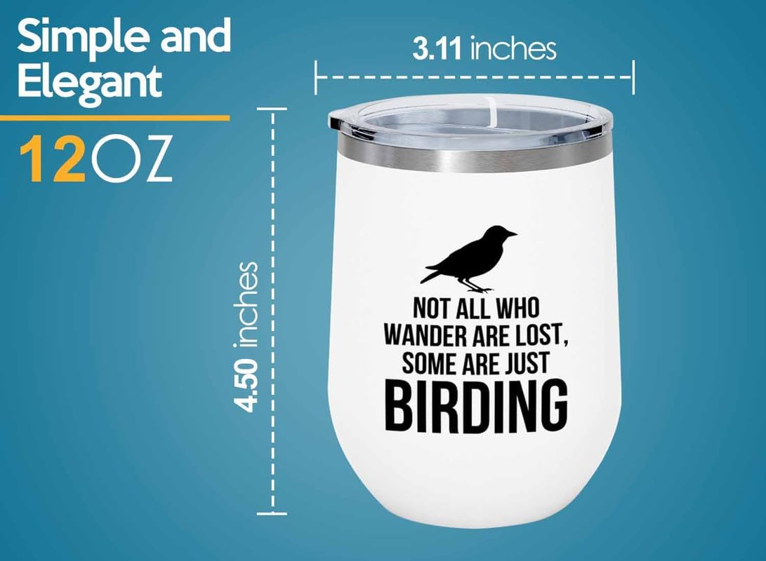 Birding White Edition Wine Tumbler 12oz - Not all who wander - Bird Fe