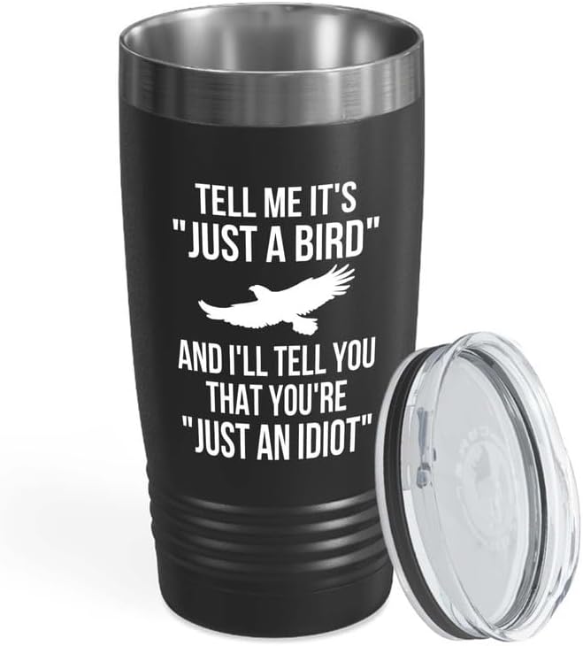 Birding Black Edition Viking Tumbler 20oz - Tell me it's just a bird - Bird Feeder Backyard Birdwatcher Gifts Birding Bird Lover