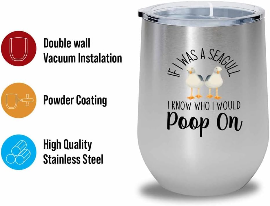 Bird Lover Silver Edition Wine Tumbler 12oz - Seagull poop on - Hummin