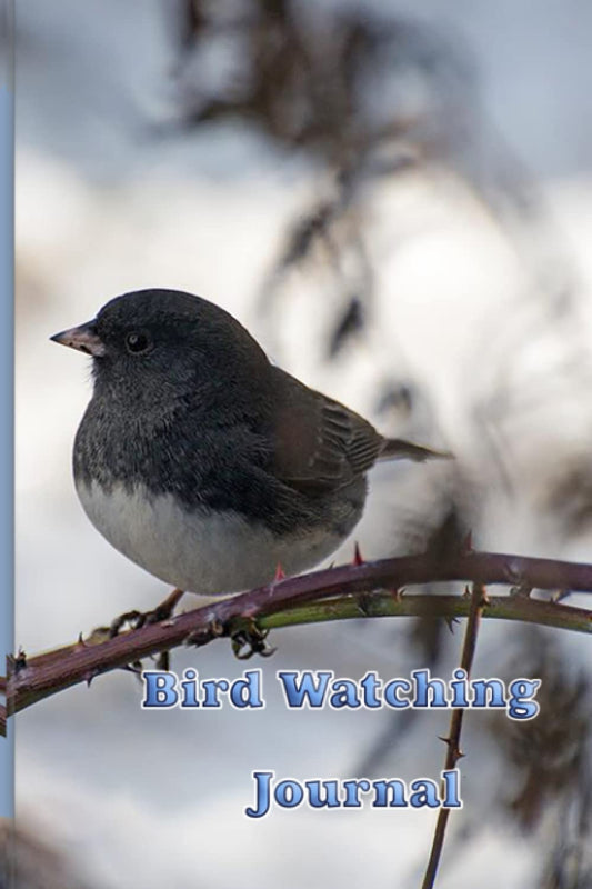 Bird Watching Journal: A Birder's Log Book: The Perfect Book For Bird Watchers