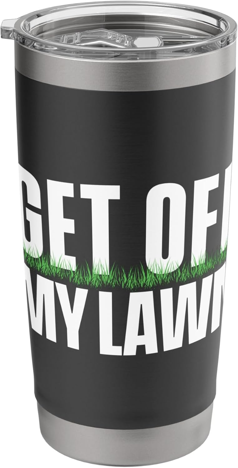 Get Off My Lawn - Landscaping Lawn Mower Landscaper Stainless Steel Insulated Tumbler