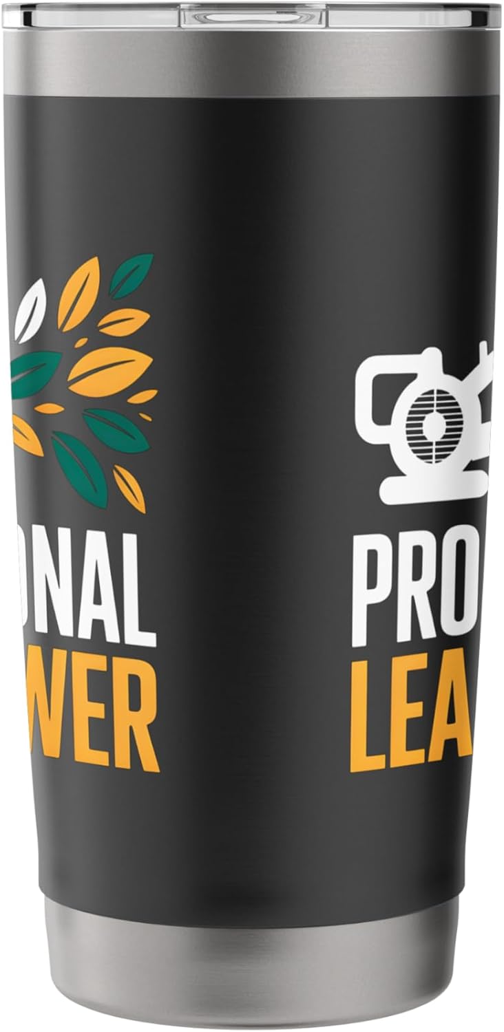 Professional Leaf Blower Funny Lawn Care Worker Stainless Steel Insulated Tumbler