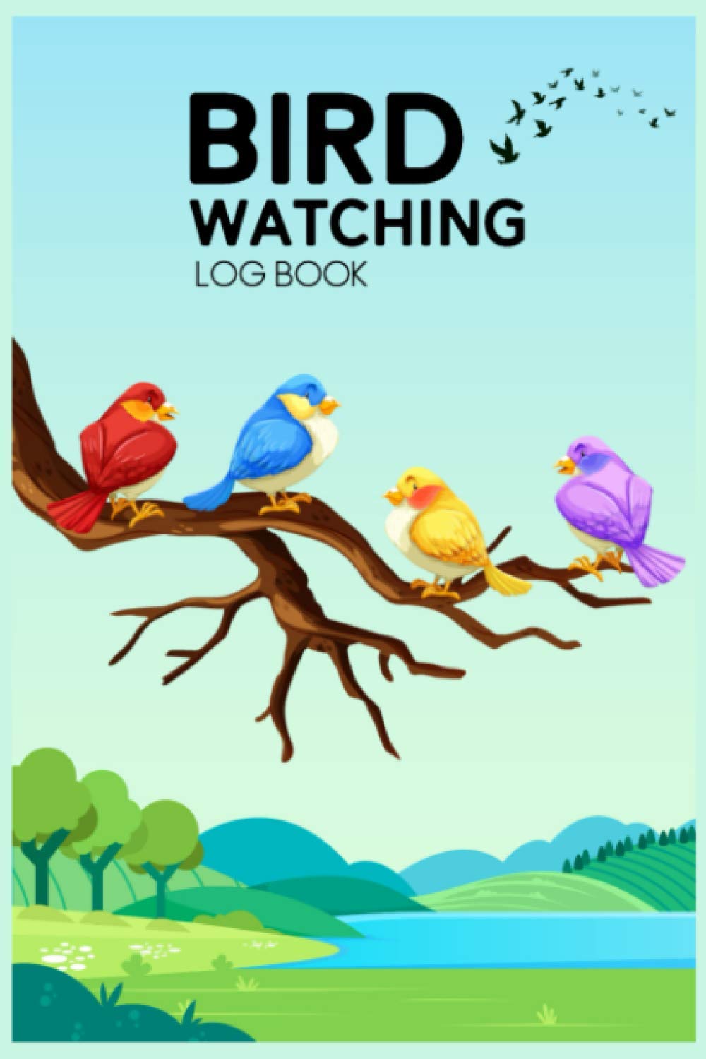 Bird Watching Log Book: Birding Log Book to Record Bird Species - Bird