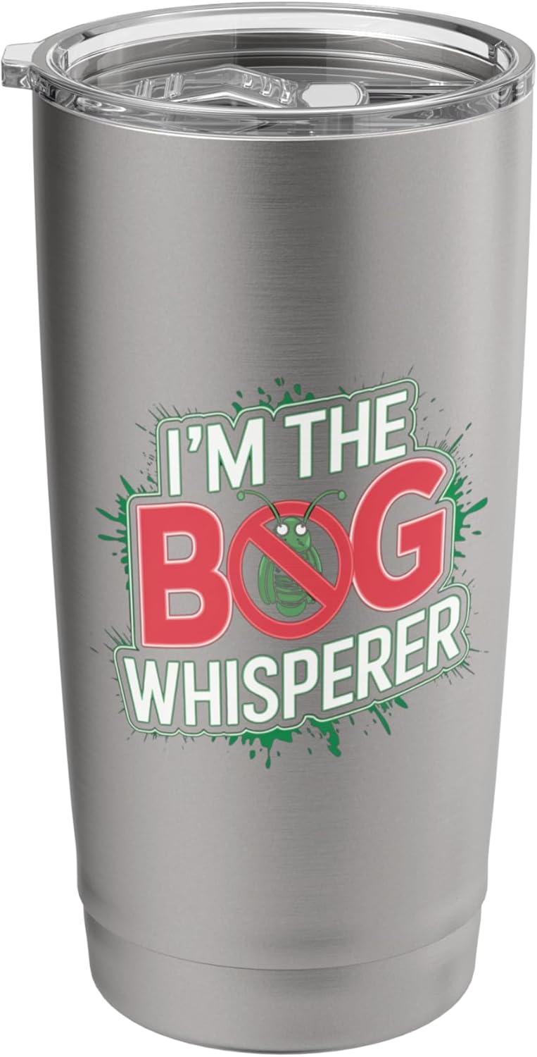 Bug Whisperer Exterminator Pest Control Stainless Steel Insulated Tumbler