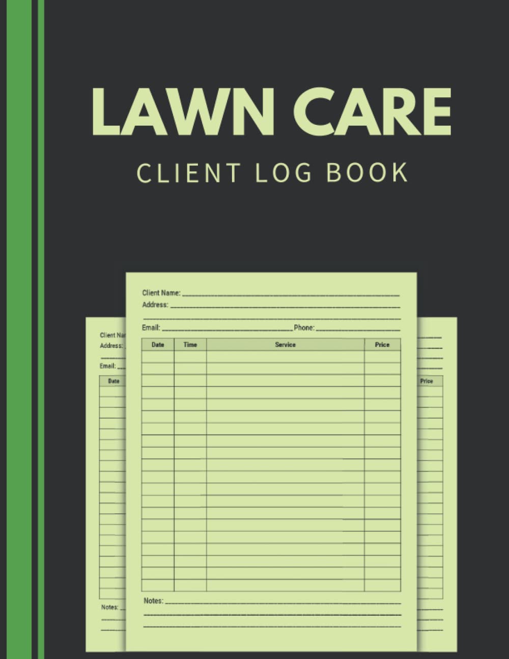 Lawn Care Client Log Book: Lawn Mowing and Landscape Appointment Plann