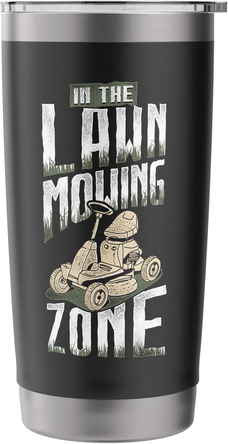 In The Lawn Mowing Zone Grass Cutting Landscaping Gardener Stainless Steel Insulated Tumbler