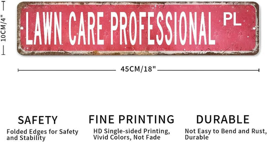 Lawn Care Professional Custom Street Sign Metal Sign Lawn Care Professional Decor Gift for Lawn Care Professional Vintage Metal Wall Art Rustic Wall Sign For Bedroom Living Room Front Porch
