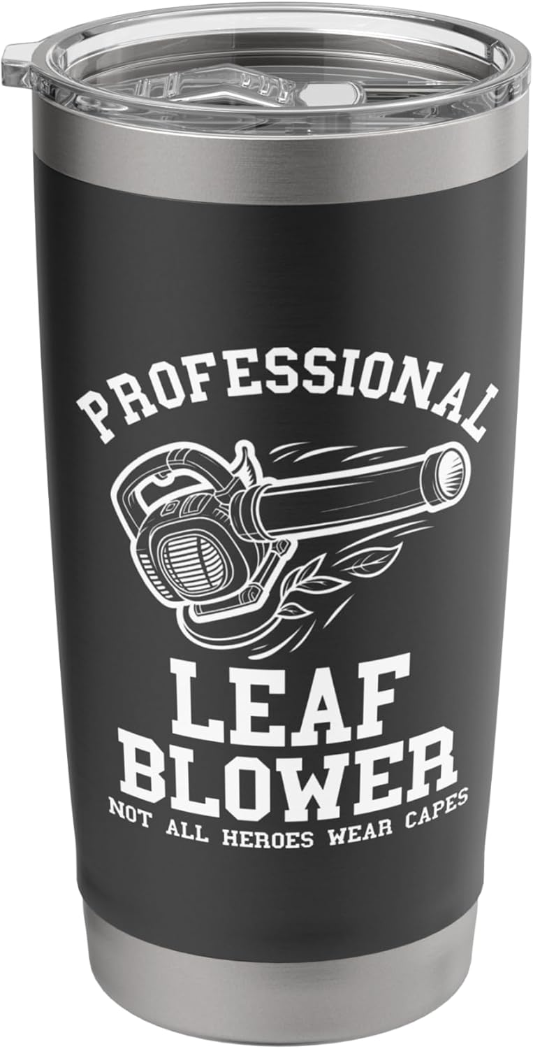 Landscaper Men Leaf Blower Hero Funny Lawn Care Yard Leaves Stainless Steel Insulated Tumbler
