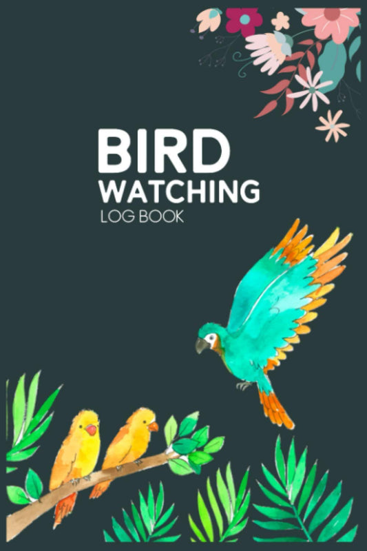 Bird Watching Log Book: Bird Passport Journal to Record Bird Sightings, Behavior and Techniques - Gifts for Birders and Bird Watchers - Adult Bird ... Lover Notebook - Bird Watching Handbook