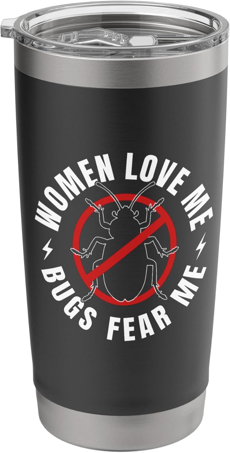 Pest Control Bug Exterminator Funny Bugs Fear Me Stainless Steel Insulated Tumbler