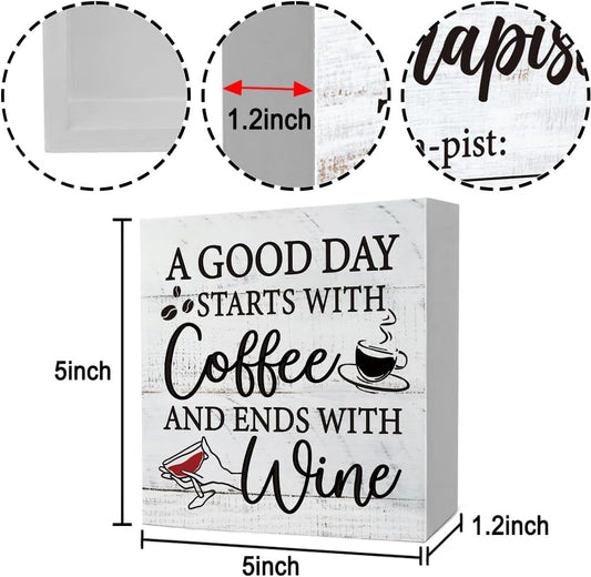 Funny Rustic Wooden Sign Coffee And Wine Desk Decor Sign, A Good Day S