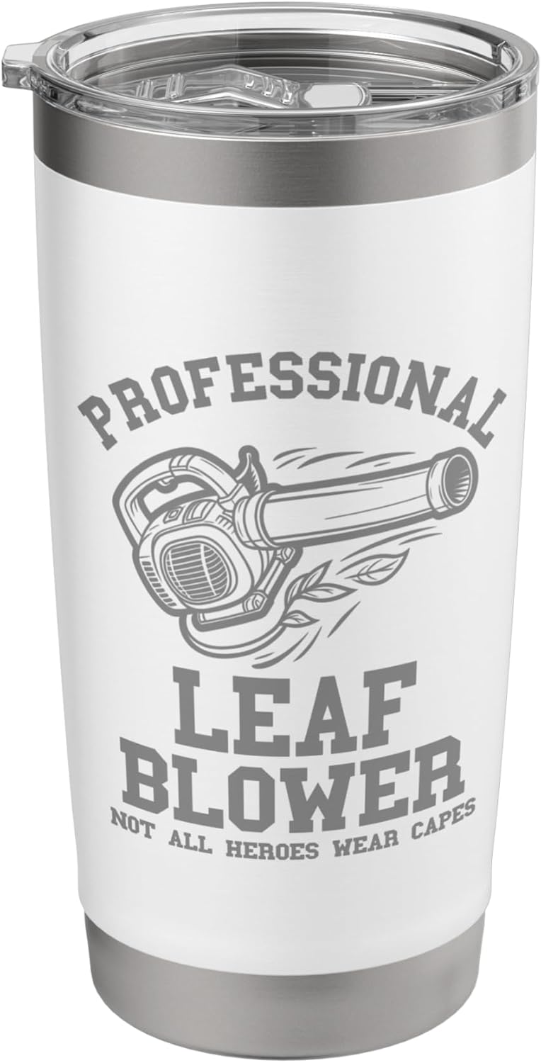 Leaf Blower Landscaper Company Funny Lawn Care Yard Leaves Stainless Steel Insulated Tumbler
