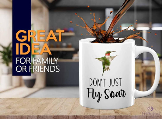 Bird Lover Coffee Mug 11oz White - Don't just fly soar - Hummingbird Nest Cage Parrot Dad Gardening Outdoor Birdwatcher Feeder
