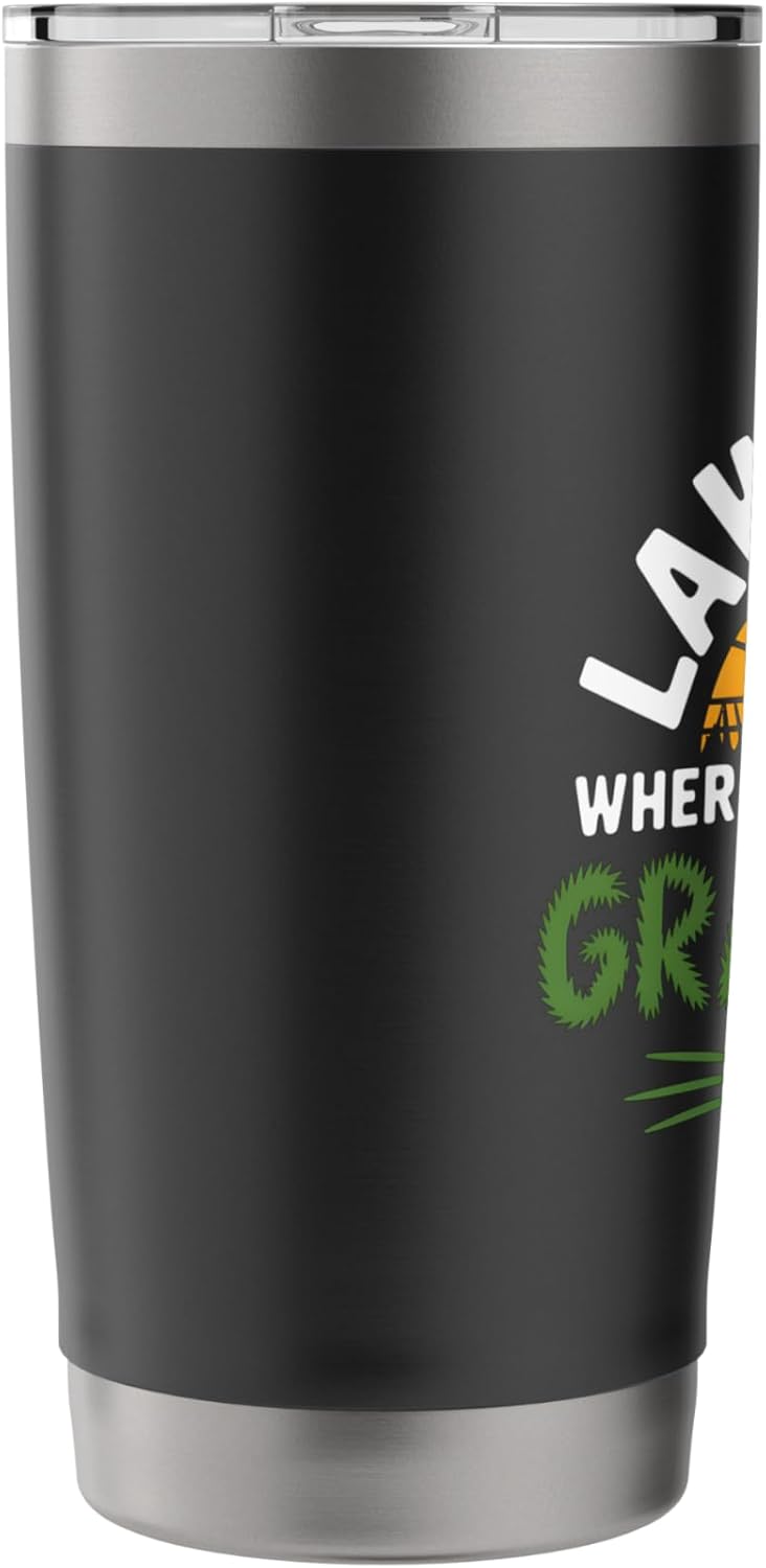 Lawn Care Where Every Day Is A Grass Ful Day Lawn Mowing Stainless Steel Insulated Tumbler