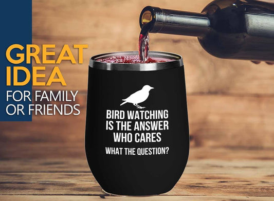 Birding Black Edition Wine Tumbler 12oz - Bird watching is - Bird Feed