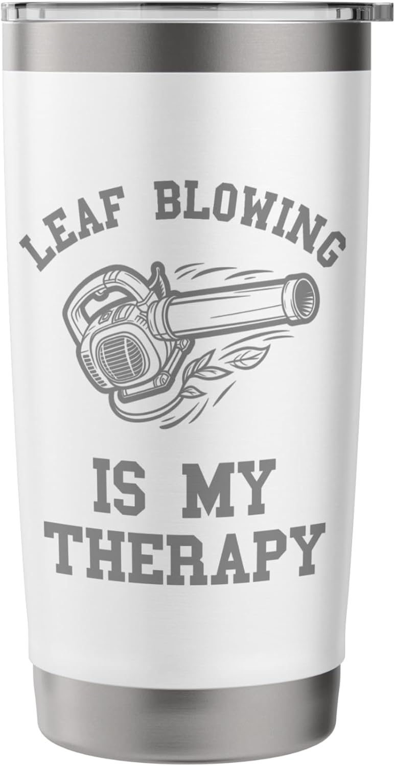 Leaf Blowing Is My Therapy Landscaping Funny Lawn Care Yard Stainless Steel Insulated Tumbler